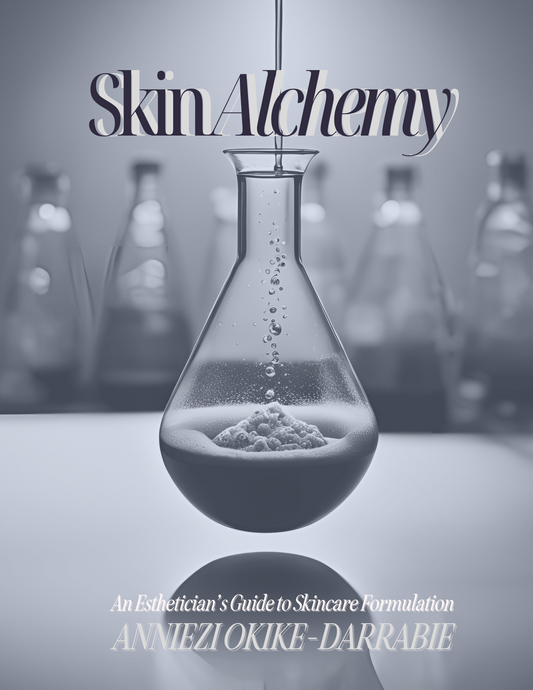 Skin Alchemy: Esthetician’s Guide to Skincare Formulations